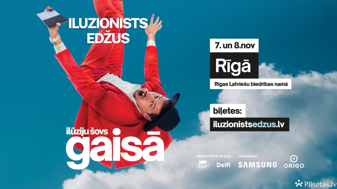 Iluzionists Edžus GAISĀ - Rīgā 