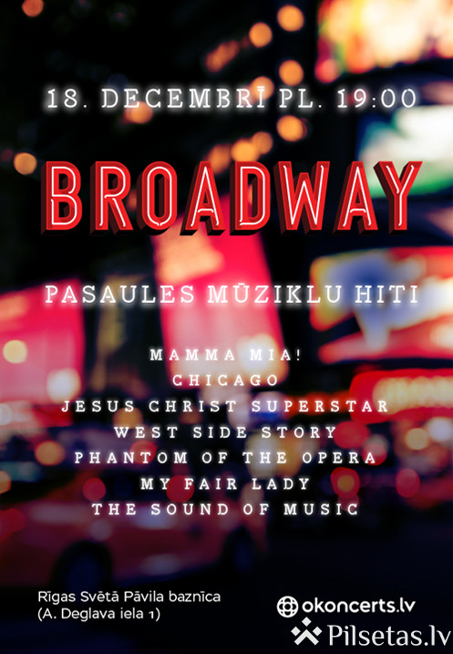 BROADWAY &ndash; pasaules mūziklu hiti 18.12.2026